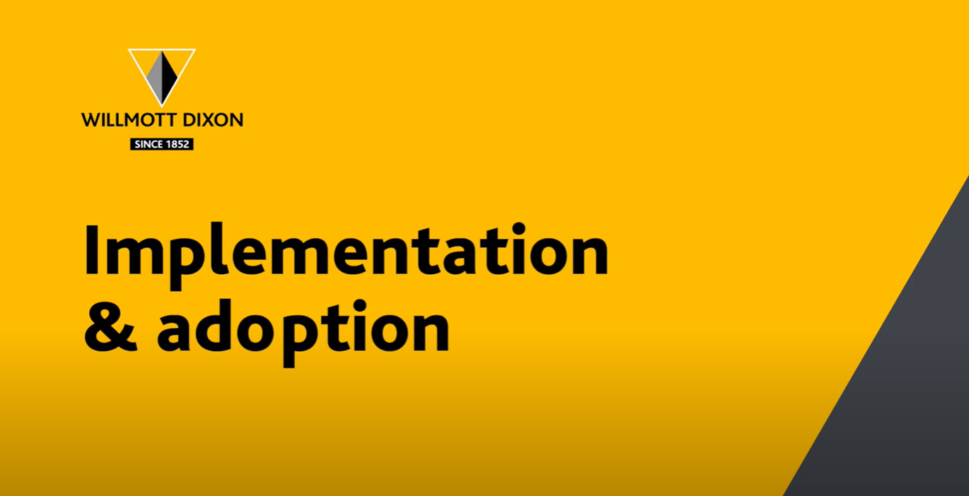 Willmott Dixon x Nialli case study - part 3 - implementation and adoption